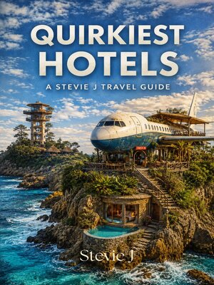 cover image of Quirkiest Hotels